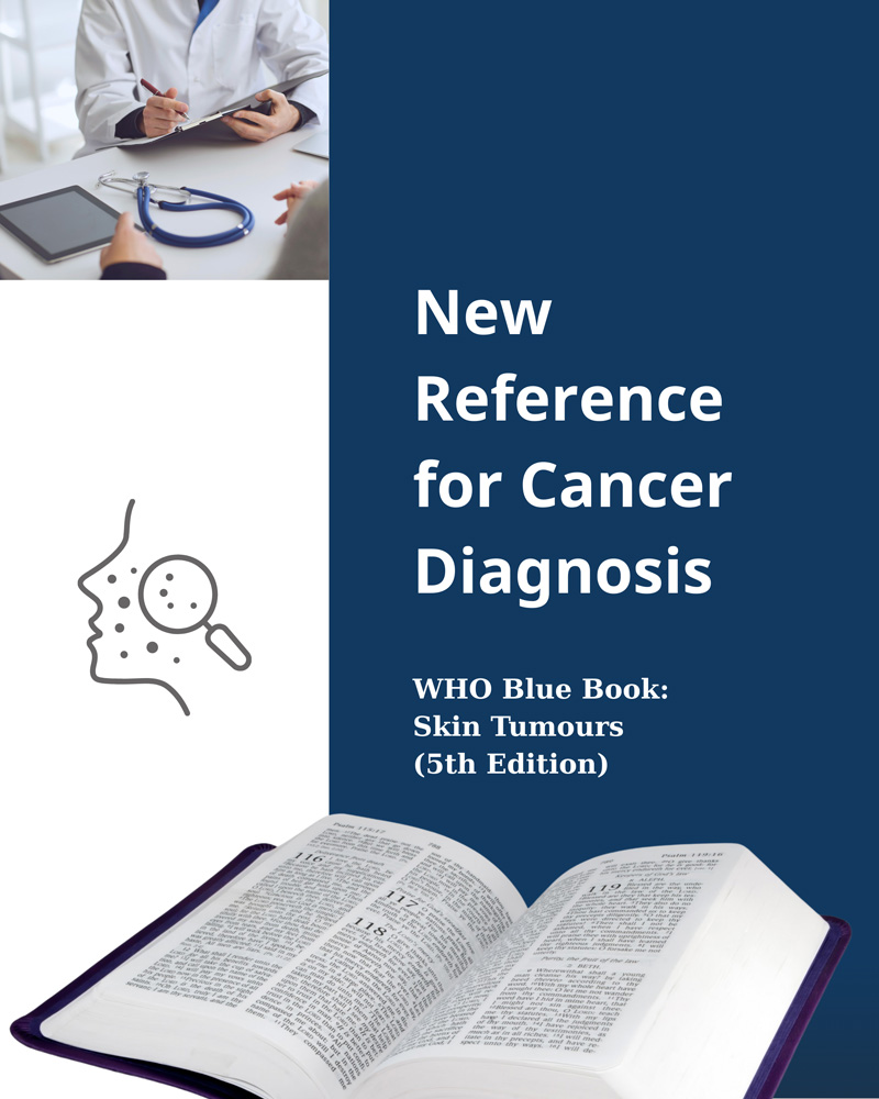 Publication of the WHO Classification of Tumours on skin tumours