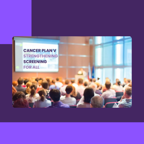 Strengthening participation in cancer screening under Cancer Plan V